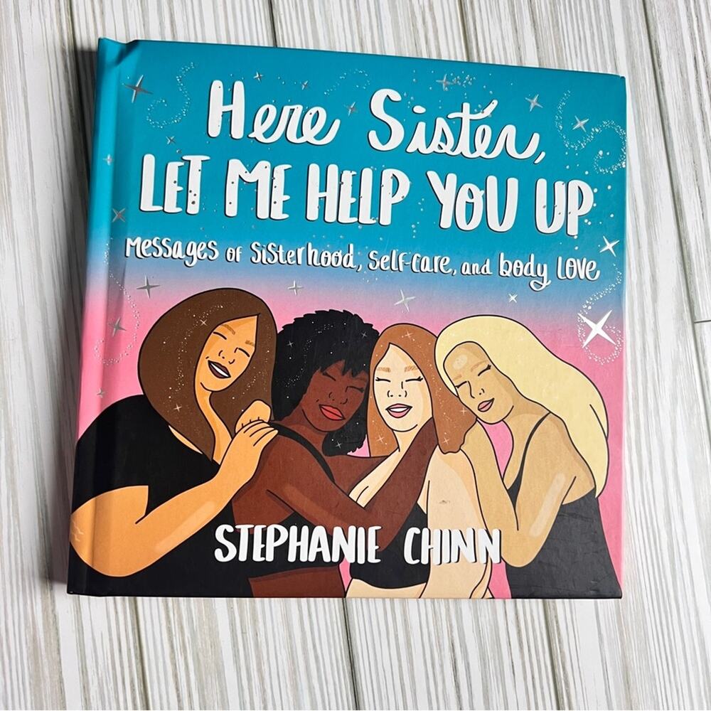 Here Sister, Let Me Help You Up Hardcover by Stephanie Chinn - Picture 4 of 7